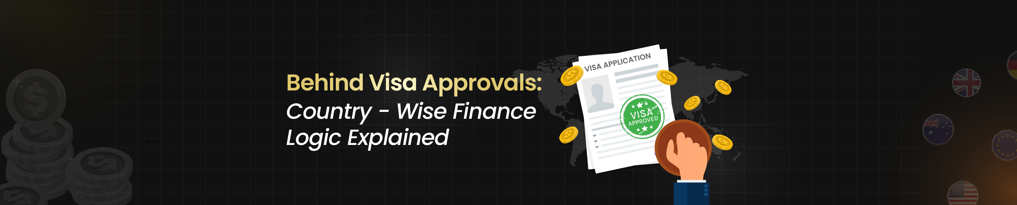 Behind Visa Approvals: Country-Wise Finance Logic Explained